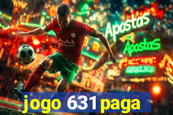 jogo 631 paga